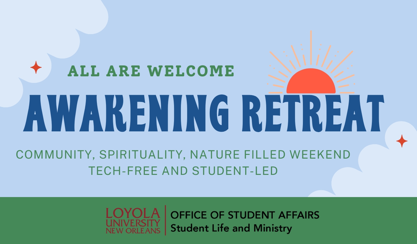 Loyola New Orleans Awakening Retreat