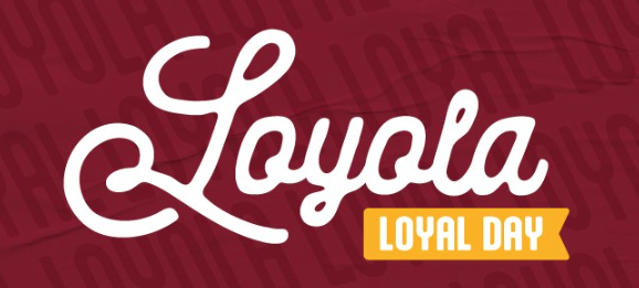 Loyola Loyal Day
