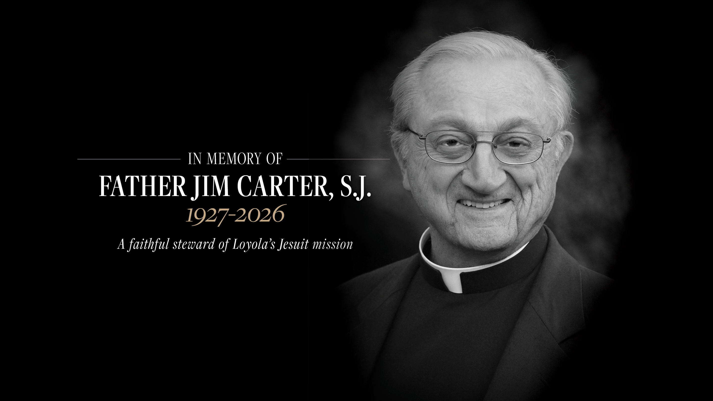 Loyola University New Orleans Mourns the Passing of President Emeritus Reverend James C. Carter, S.J.
