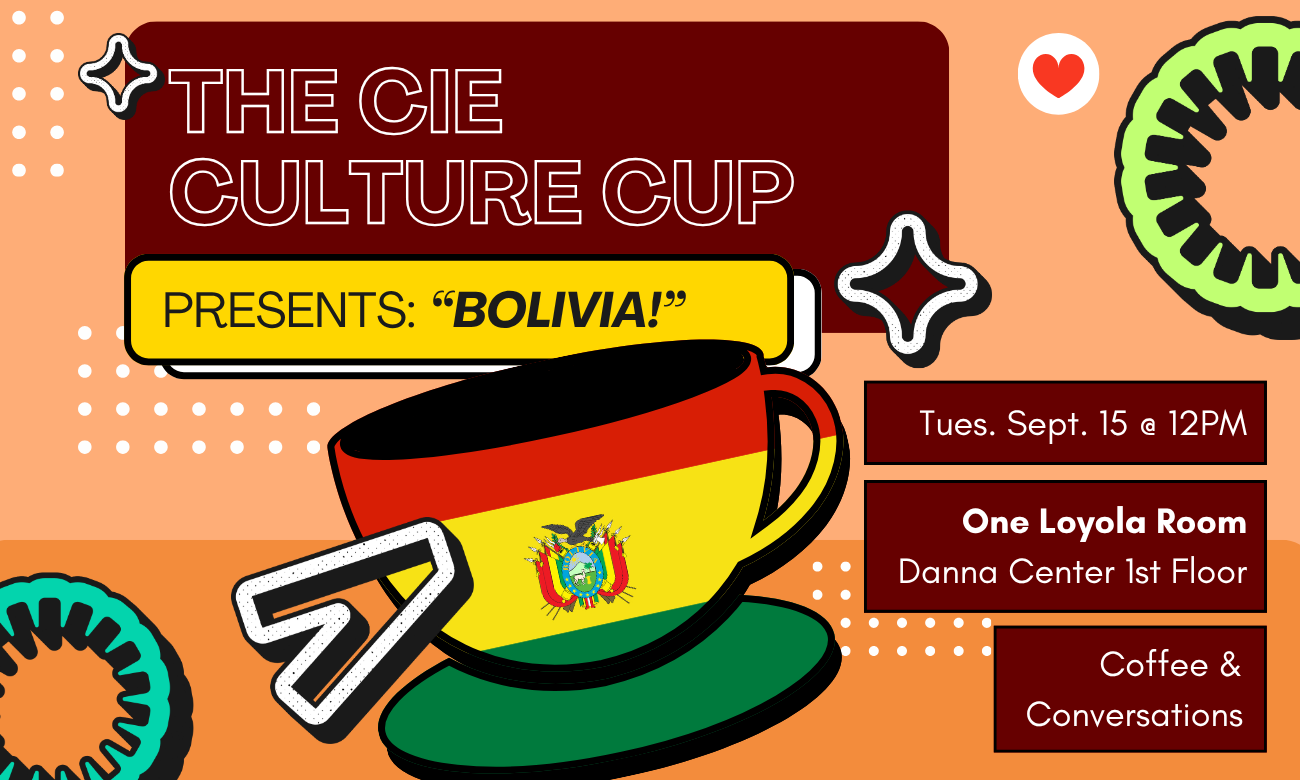 CIE Culture Cup: Bolivia!